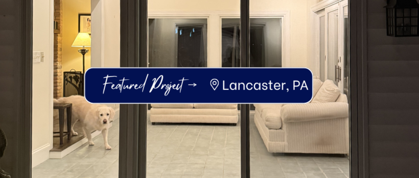 From Patio Doors to Picture Windows: A Lancaster, PA Home Upgrade