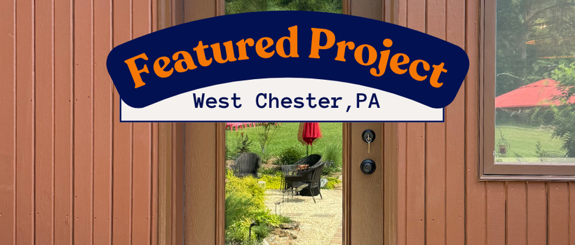 New Opening, New View: West Chester, PA Entry Door Project